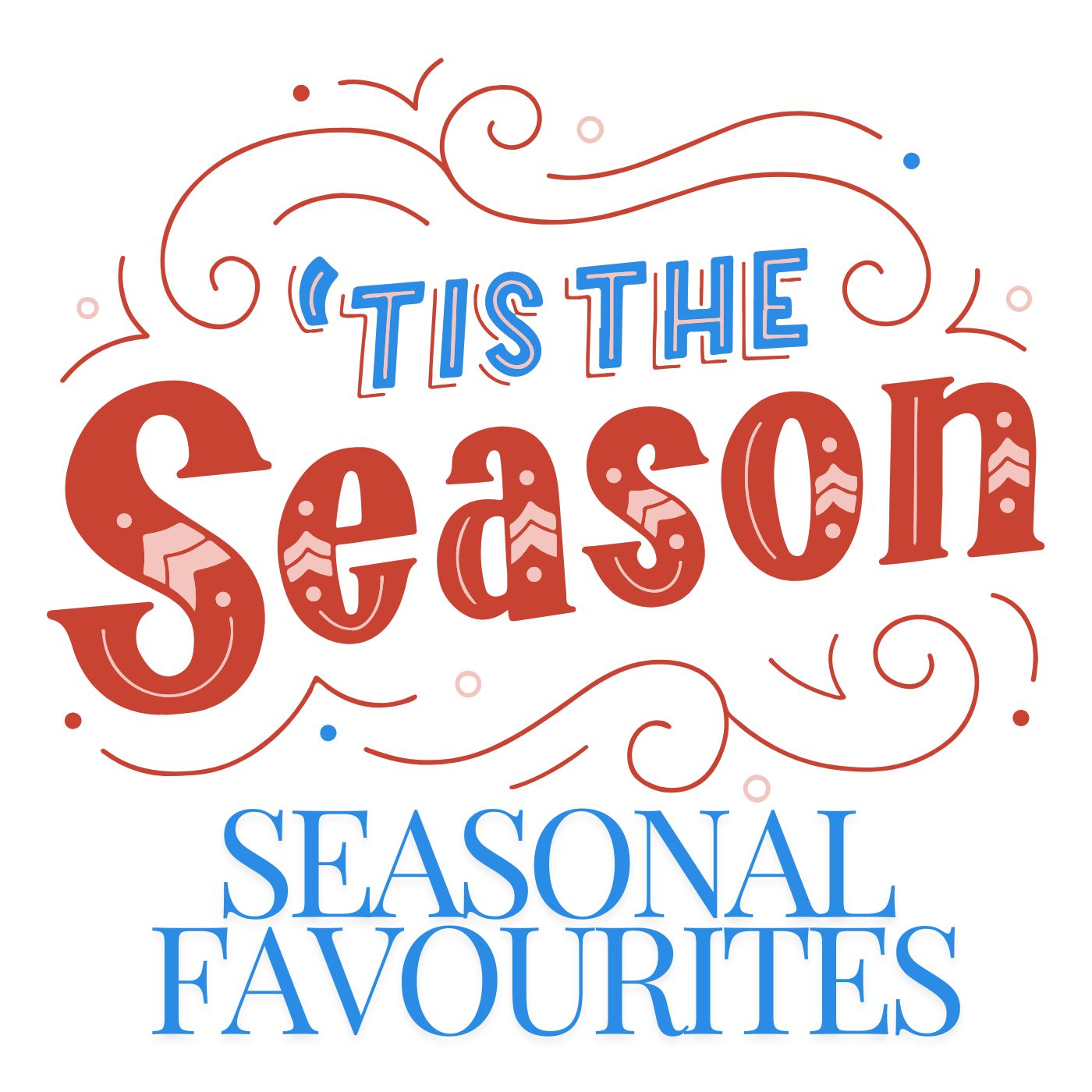 Seasonal Favorites